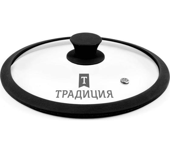 Изображение товара Крышка Традиция готовить с любовью, стеклянная, силиконовый обод, силикон кнопка, усиленный пароотвод, 28 см TRS28