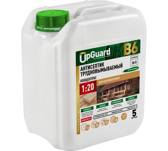 Изображение товара Трудновымываемый антисептик для наружных работ UPGUARD В6 5л, концентрат 1:20 срок защиты до 30 лет 26-5