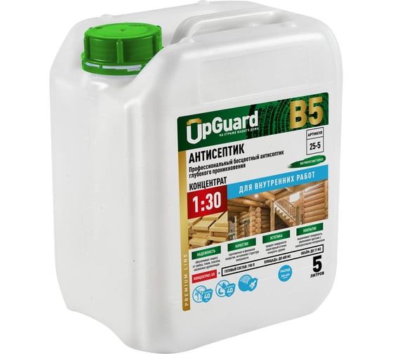 Изображение товара Профессиональный бесцветный антисептик глубокого проникновения для внутренних работ UPGUARD B5 5л, концентрат 1:30, срок защиты до 40 лет 25-5