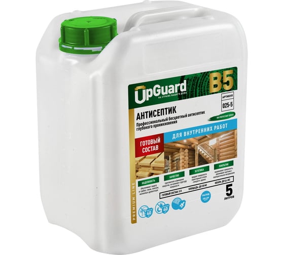 Изображение товара Антисептик глубокого проникновения для внутренних работ UPGUARD B5, готовый состав, профессиональный, бесцветный, срок защиты до 40 лет, 5 л. O25-5
