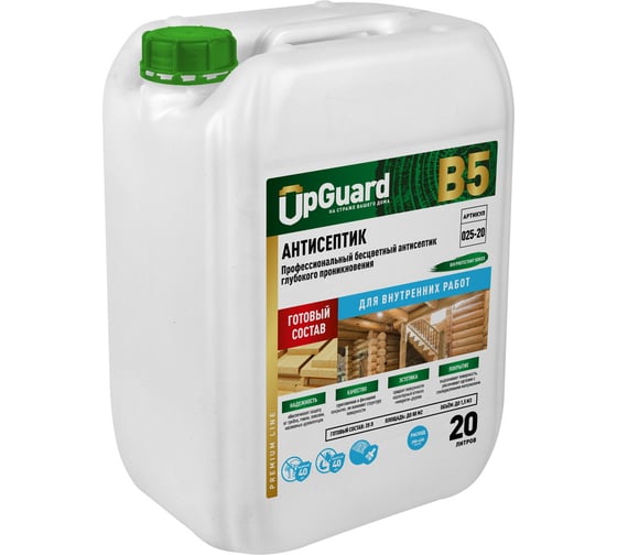 Изображение товара Профессиональный бесцветный антисептик глубокого проникновения для внутренних работ UPGUARD B5 20л, готовый состав, срок защиты до 40 лет 025-20