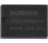 Интерфейсный модуль MORNSUN TD531S485H-A RS-485 и RS-422 на печатную плату, 4.75 5.25 В 0.09 A, простая интеграция в устройство, для промышленной связи 3470282