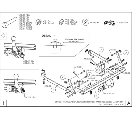 Полностью оцинкованный фаркоп GALIA для Citroen Evasion 1994-2001, Jumpy 1994-2006, FIAT Scudo 1996-2006, Ulysse 1996-2002, Peugeot 806 1996-2002, Expert 1996-2002 C007C