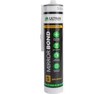 Клей для зеркал ULTIMA Mirror Bond 280 ml ULADH01260