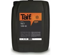 Автомобильное масло TAIF TACT 10W-40 SL/CF, A3/B4, 20 л 211063