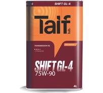 Автомобильное масло TAIF SHIFT GL-4 75W-90 4 л 214026