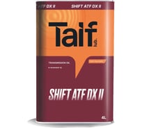 Автомобильное масло TAIF SHIFT ATF DX II, 4 л 214002 21041926