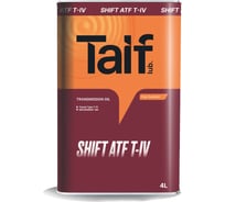 Масло для АКП TAIF SHIFT ATF Т-IV 4L 214014