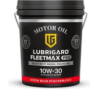 Моторное масло lubrigard FLEETMAX PRO 10W-30 LGPFM1030CPL18