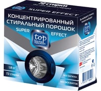 Концентрированный стиральный порошок TOP HOUSE Super effect, 1. 8 кг 180407