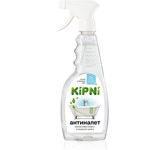 Средство для ванной комнаты KIPNI Антиналет, 0,5 л, с пробкой триггер 4620219470850