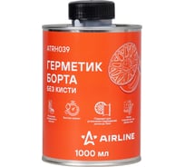 Герметик борта AIRLINE банка без кисти, 1л ATRH039