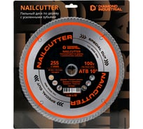 Диск пильный Diamond Industrial 255х30/25.4 мм Z=100 NailCutter DIDNC255Z100