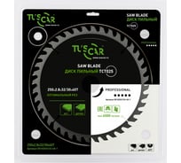 Диск пильный TUSCAR TCT025, Professional, 250х32/30x40T, дерево 5010253133-40-1