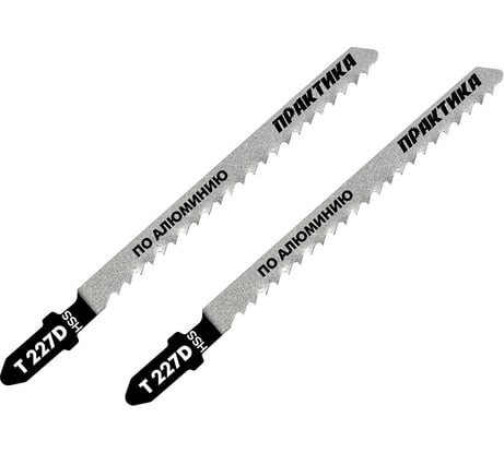 Пилки для лобзиков T227D (2 шт) ПРАКТИКА 034-557