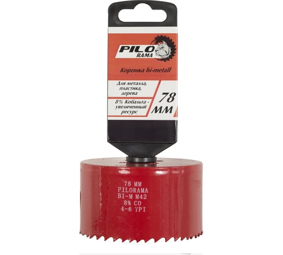 Коронка Bi-Metall 8% Cobalt 78 мм Pilorama 570078