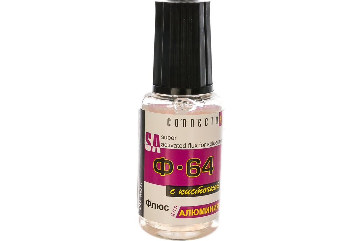 Флюс для пайки алюминия Ф-64 с кисточкой 20 мл Connector Ф-64 F64-KIS ...