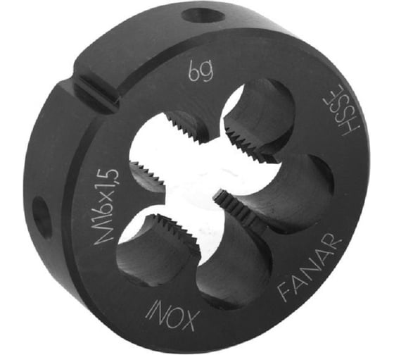 Плашка для труднообрабатываемых сталей FANAR М 16x1,5 6g HSSE INOX DIN 22568/N2-188001-0165/ 1