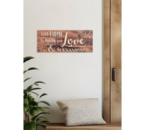 Информационная декоративная табличка интерьерная Симфония This home is built on love 10x25 см 3-089
