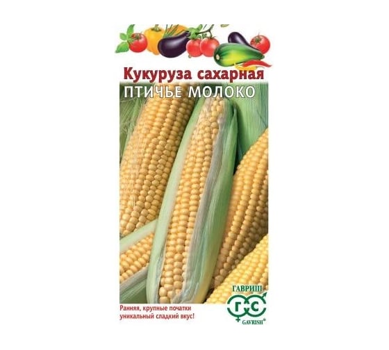 Семена ГАВРИШ Кукуруза сахарная, Птичье Молоко, 10 шт. 1071854555