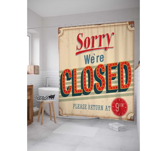 Штора (занавеска) для ванной JoyArty "Мы закрыты" из сатена, 180х200 см с крючками, sc_13176 1