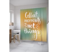 Штора (занавеска) для ванной JoyArty "Цени моменты, а не вещи" из сатена, 180х200 см с крючками, sc_61641
