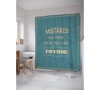 Штора (занавеска) для ванной JoyArty "Ошибки - это доказательство того, что ты пытаешься" из сатена, 180х200 см с крючками, sc_53242