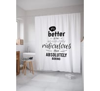 Штора (занавеска) для ванной JoyArty "Лучше быть абсолютно смешным, чем абсолютно скучным" из сатена, 180х200 см с крючками, sc_53222