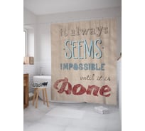 Штора (занавеска) для ванной JoyArty "Это всегда кажется невозможным, пока это не сделать" из сатена, 180х200 см с крючками, sc_53254