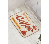 Коврик противоскользящий JoyArty "Мы подаем кофе" для ванной, сауны, бассейна, bath_15583