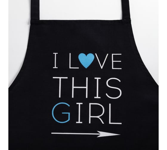 Фартук Этель I Love this girl 60x70 см, 100% хлопок, репс 210 г/м2 6581926