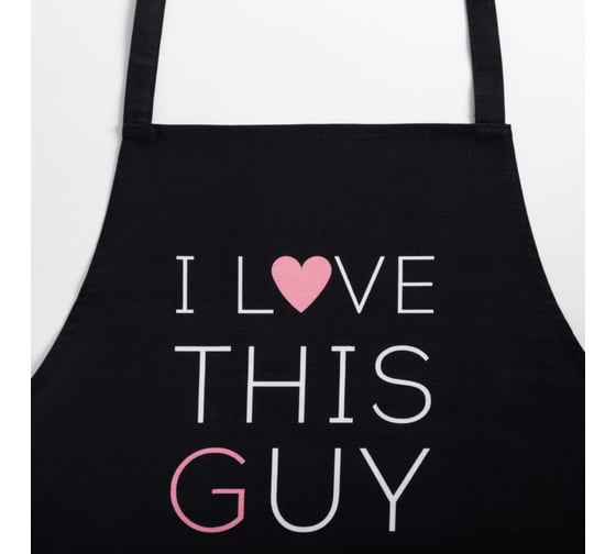 Фартук Этель I Love this guy 60x70 см, 100% хлопок, репс 210 г/м2 6581927