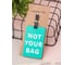Бирка для багажа ilikegift Not your bag 333417 1
