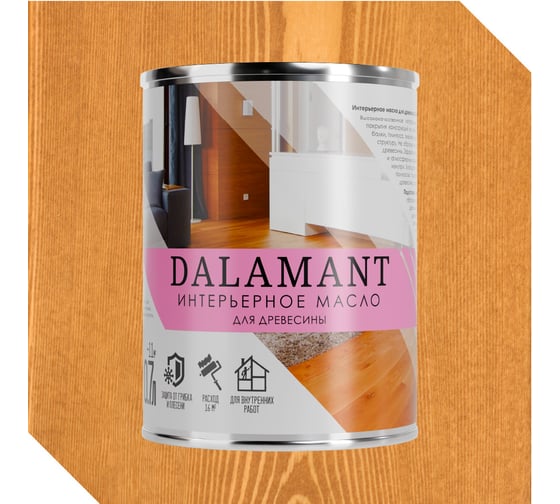 Масло интерьерное Dalamant Тик 0,7л ДЛ-00001108