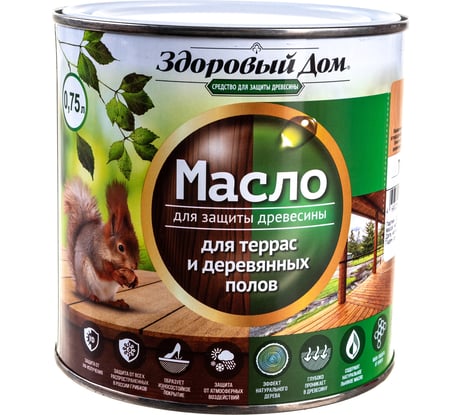 Масло для террас и деревянных полов Здоровый Дом тик 0,75 л Лк-00009566