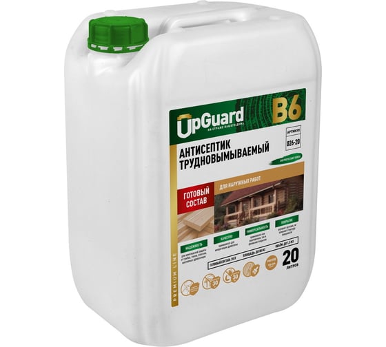 Трудновымываемый антисептик для наружных работ UPGUARD В6 20л, готовый состав, срок защиты до 30 лет 026-20