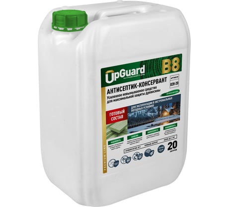 Антисептик-консервант UPGUARD B8, готовый состав, усиленный, невымываемый, для максимальной защиты древесины сроком до 60 лет, 20 л. O28-20