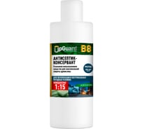 Усиленный невымываемый антисептик-консервант для максимальной защиты древесины в экстремальных погодных условиях UPGUARD B8 250мл, концентрат 1:15 28-025