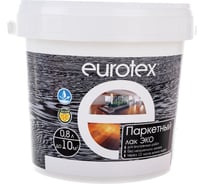 Паркетный лак Eurotex Эко полуматовый 0.8 л 6 207370