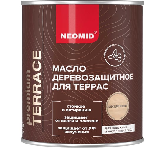 Масло для террас NEOMID Terrace 0,75 л, Бесцветный Н-маслоTerrace-0,75/бцв
