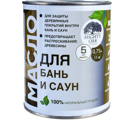 Масло для бань и саун MIGHTY OAK 0.75 л MO114