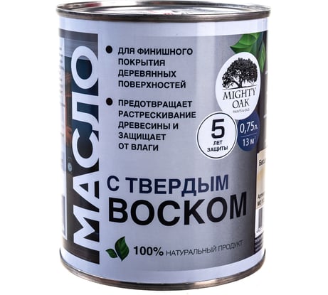 Масло с твёрдым воском Mighty Oak 0.75 л MO112