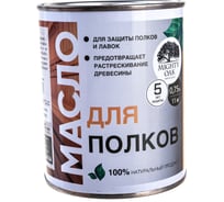 Масло для полков Mighty Oak 0.75 л MO105