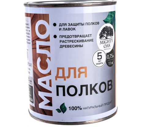 Масло для полков Mighty Oak 0.75 л MO105