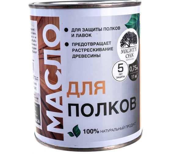 Масло для полков Mighty Oak 0.75 л MO105 1