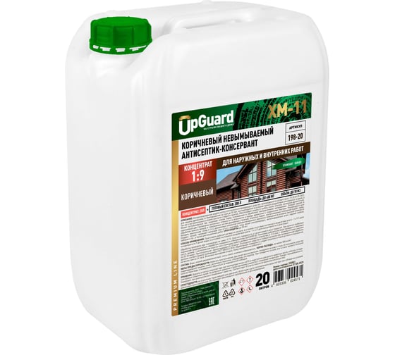 Невымываемый антисептик UPGUARD ХМ-11 коричневый, 20л. Концентрат 1:9 198-20 1