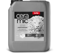 Грунтовка укрепляющая BRITE CERAMIC канистра 5 л О04611