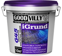 Грунтовка глубокого проникновения ГАММА Good Villy модифицированная пластиком Igrund 10 кг 233785