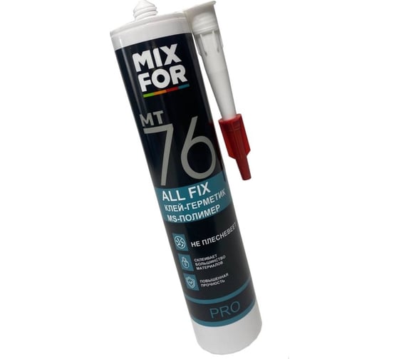 Клей-герметик MIXFOR MT76 MS-Полимер 260 мл белый 10047469