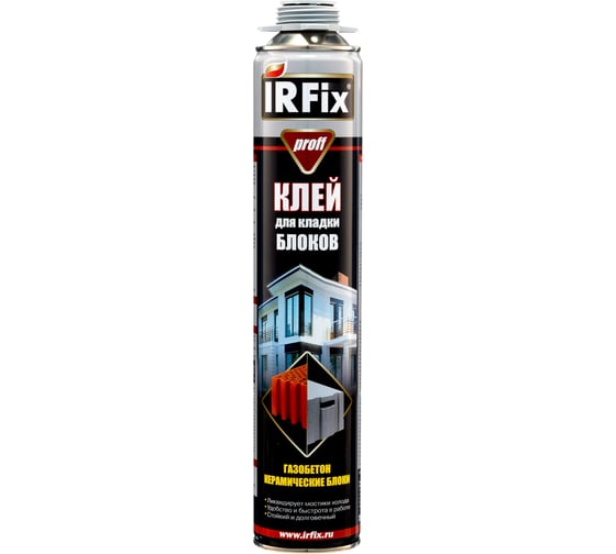 Клей-пена строительный IRFIX для кладки блоков Proff 750мл 10007